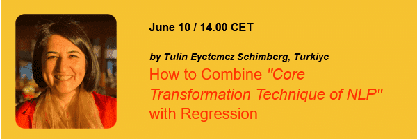 How to Combine "Core Transformation Technique of NLP" with Regression. EARTh Webinar June 10 by Tülin Etyemez Schimberg